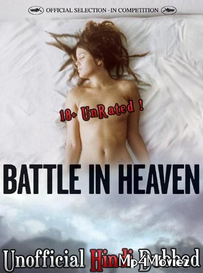 18+ Battle in Heaven (2005) UNRATED Hindi Dubbed DVDRip download full movie