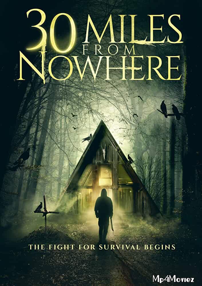 30 Miles from Nowhere 2018 Hindi Dubbed Movie download full movie