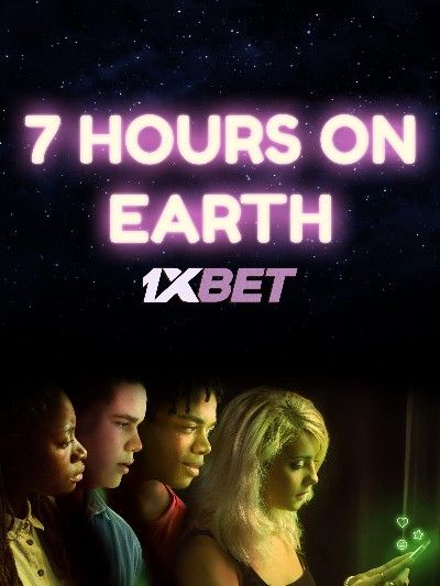 7 Hours on Earth (2020) Hindi Dubbed (Unofficial) WEBRip download full movie