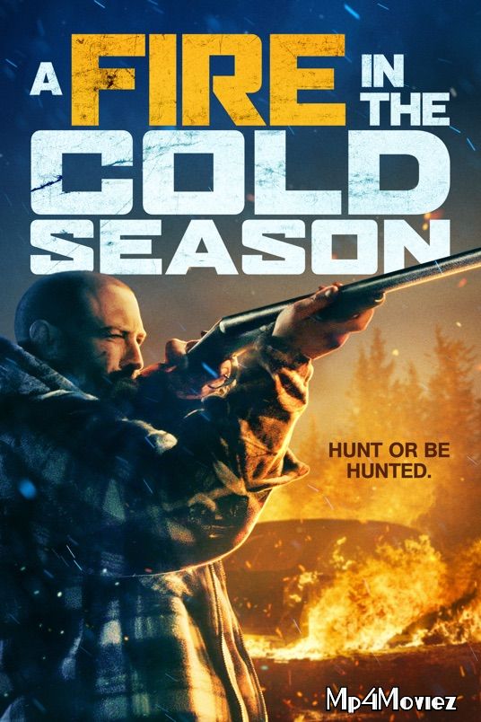 A Fire in the Cold Season 2019 Hindi Dubbed Movie download full movie