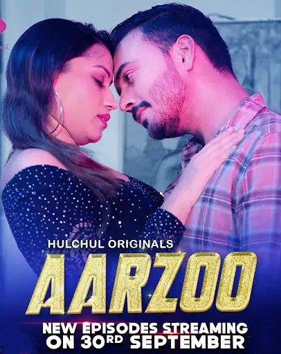 Aarzoo (2024) S01 Part 2 Hindi Hulchul Web Series download full movie