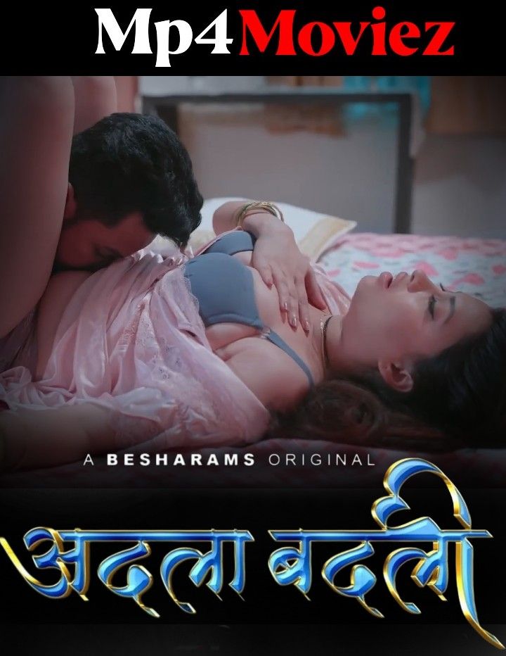 Adla Badli (2023) S01E05 Hindi Besharams Web Series HDRip download full movie