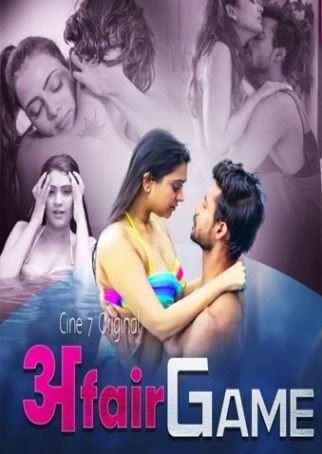 Affair Game (2021) S01 Hindi (Episode 3) Cine7 Web Series download full movie