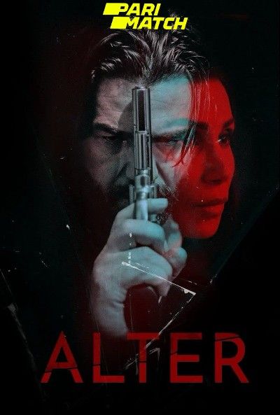 Alter (2022) Bengali Dubbed (Unofficial) WEBRip download full movie