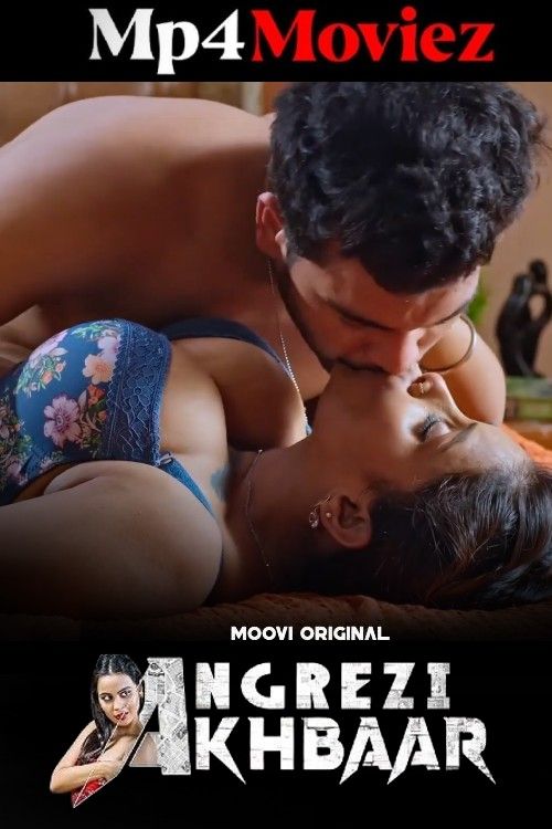 Angrezi Akhbar (2024) S01 Part 2 Hindi Moovi Web Series download full movie