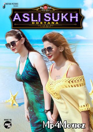 Asli Sukh: Dostana (2021) Hindi S01 Complete Web Series download full movie