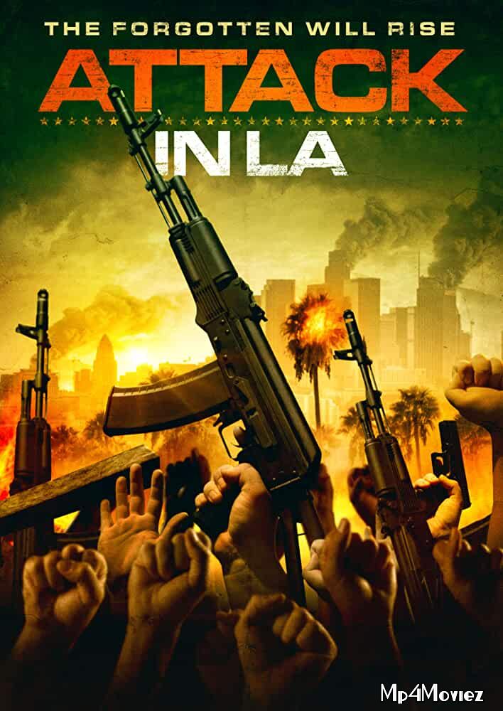 Attack in LA 2018 Hindi Dubbed movie download full movie