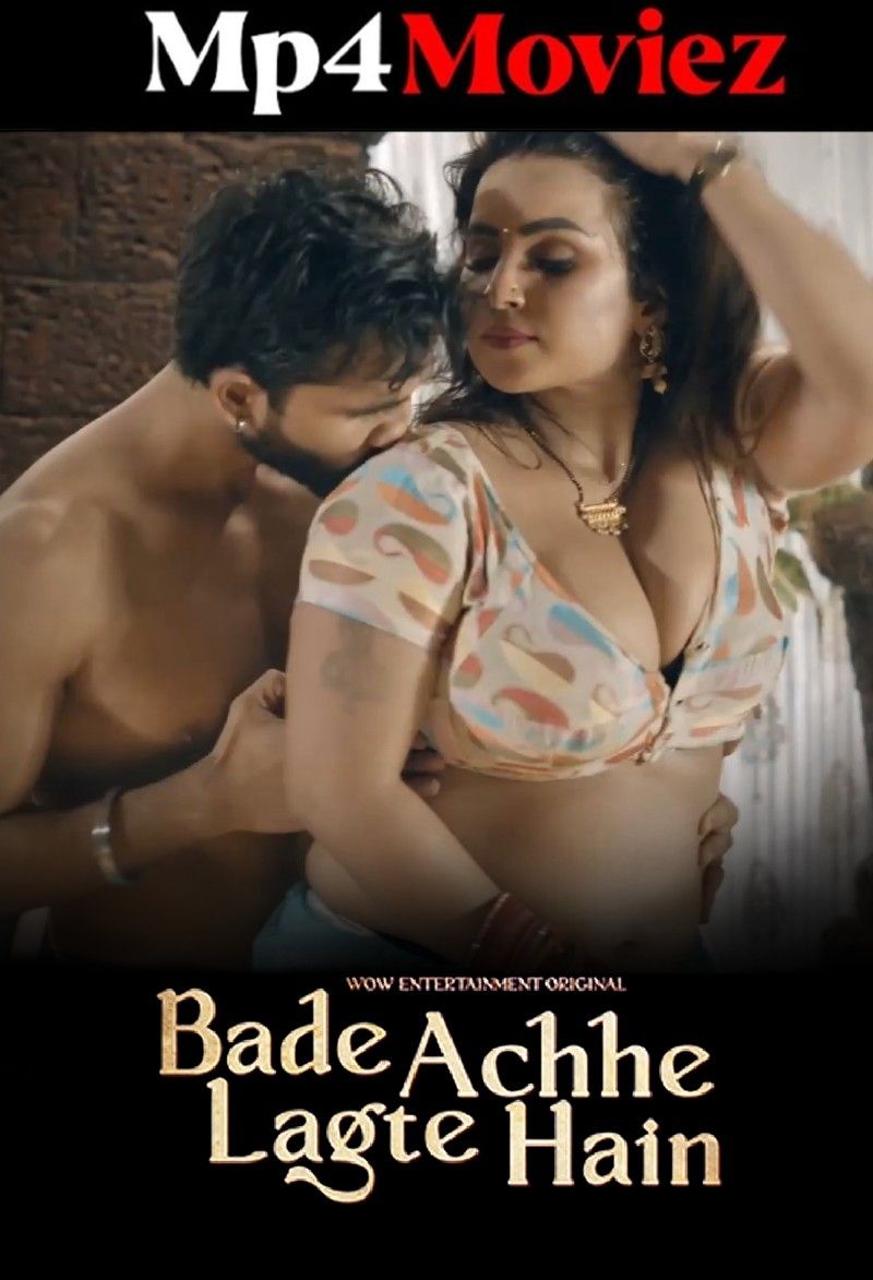 Bade Acche Lagte Hai (2023) S01 Part 1 Hindi Wow Entertainment Web Series download full movie