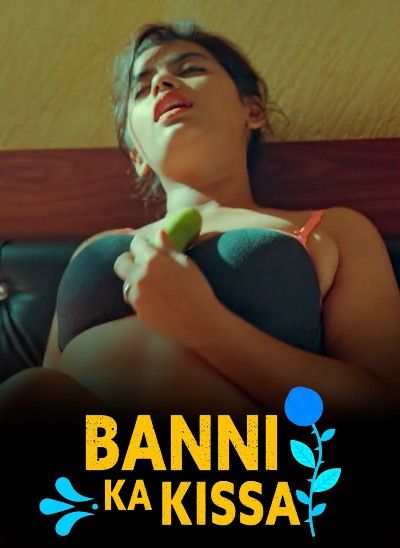 Banni Ka Kissa (2022) S01E01 Hindi Kooku Web Series HDRip download full movie