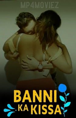 Banni Ka Kissa (2022) S01E03 Hindi Kooku Web Series HDRip download full movie