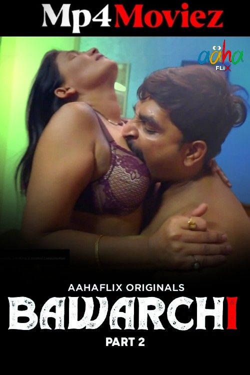 Bawarchi 2024 S01 Part 2 Hindi AahaFlix Web Series download full movie