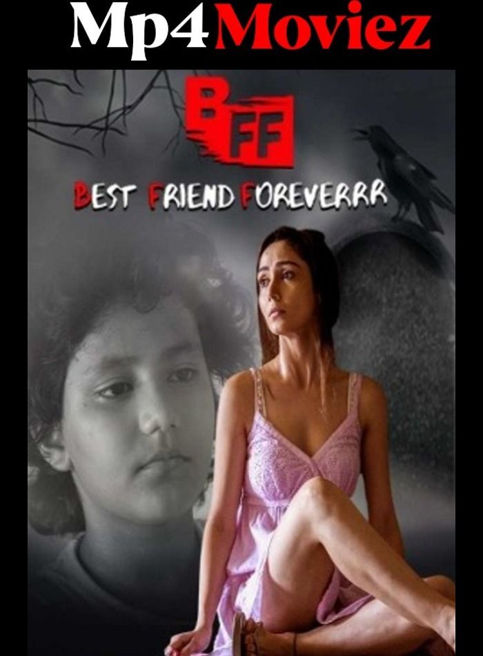 BFF – Best Friend Foreverrr (2023) S01E01 Hindi Web Series HDRip download full movie