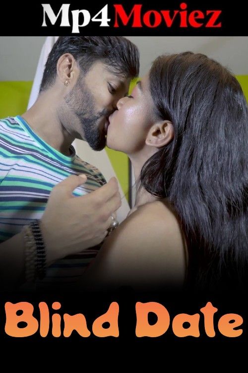 Blind Date (2024) Hindi MsSpicy Short Film download full movie