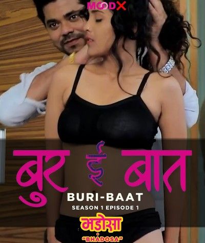 Buri Baat (2022) S01E01 MoodX Hindi Web Series HDRip download full movie