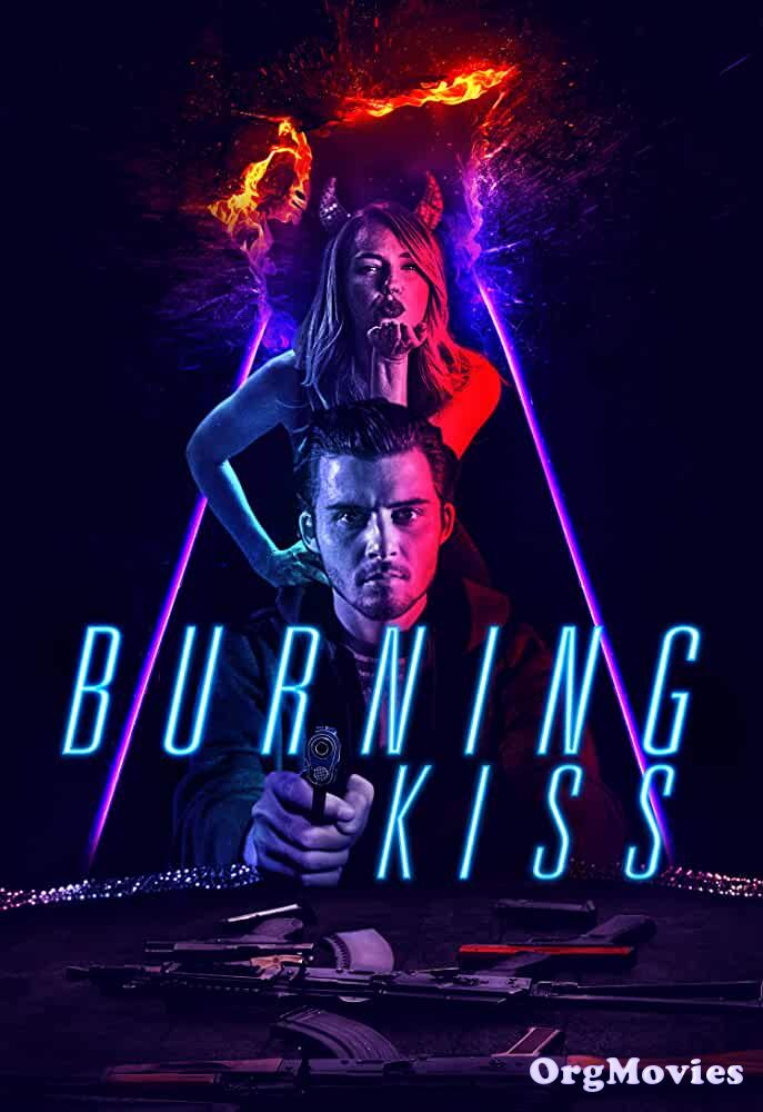 Burning Kiss 2018 Hindi Dubbed Full Movie download full movie