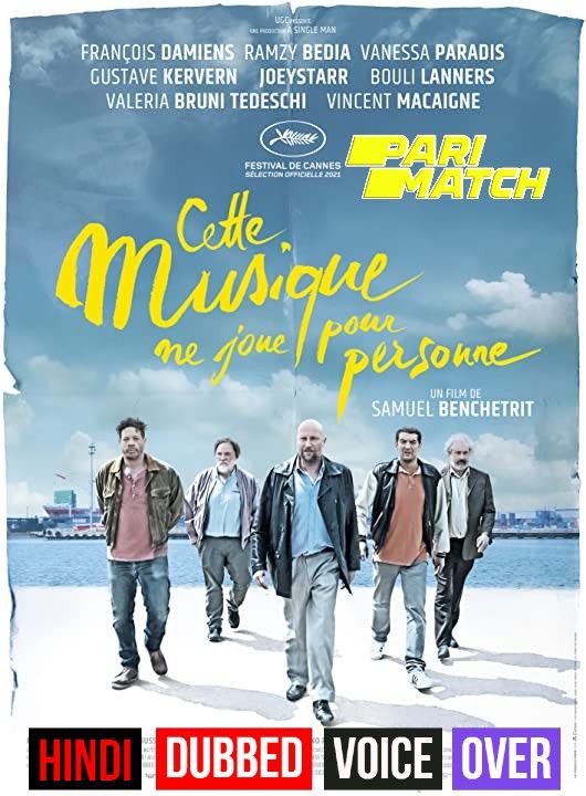 Cette Musique Ne Joue Pour Personne (2021)Hindi (Voice Over) Dubbed CAMRip download full movie