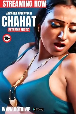 Chahat (2024) Hindi HotX Short Film download full movie