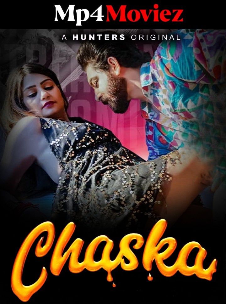 Chaska (2023) S01E01 Hindi Hunters Web Series HDRip download full movie