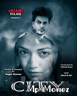 City (2021) S01E01 DreamsFilms Hindi Web Series download full movie