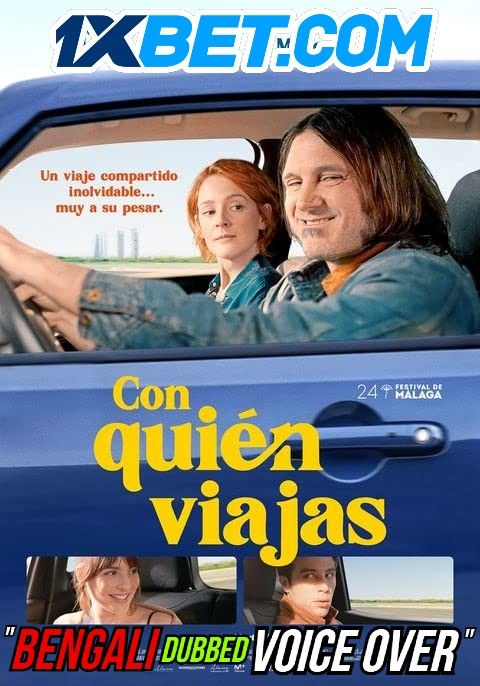 Con quién viajas (2021) Bengali (Voice Over) Dubbed BluRay download full movie