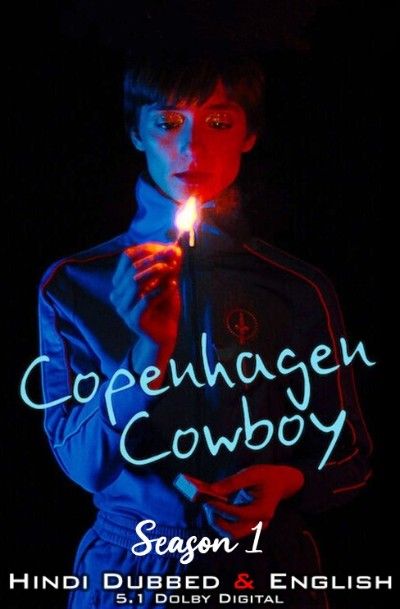 Copenhagen Cowboy (Season 1) 2023 Hindi Dubbed HDRip download full movie