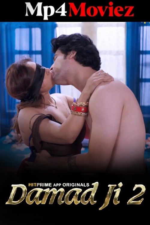 Damaad Ji (2024) Season 2 Part 2 Hindi HitPrime Web Series download full movie