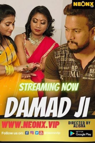 Damad Ji (2023) NeonX Hindi Short Film UNRATED HDRip download full movie