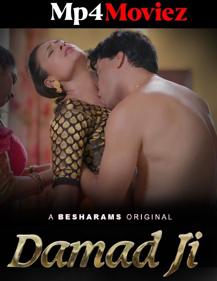 Damad Ji (2023) S01E06 Hindi Besharams Web Series HDRip download full movie