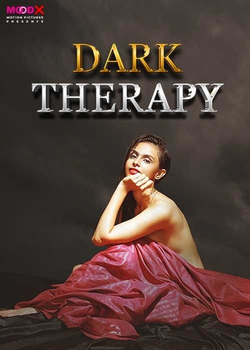 Dark Therapy (2024) S01 Episode (01-02) Hindi MoodX Web Series download full movie