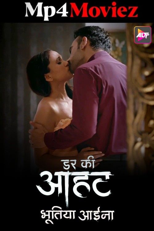 Darr Ki Aahat (2024) S01 Episode 1 ALTBalaji Hindi Web Series download full movie