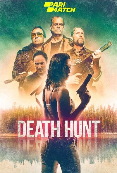 Death Hunt (2022) Hindi Dubbed (Unofficial) WEBRip download full movie