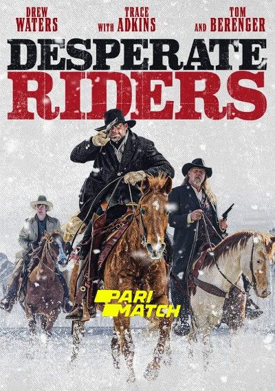 Desperate Riders (2022) Tamil (Voice Over) Dubbed WEBRip download full movie