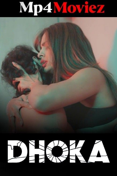 Dhoka 2024 S01E01 Hindi Namasteyflix Web Series download full movie