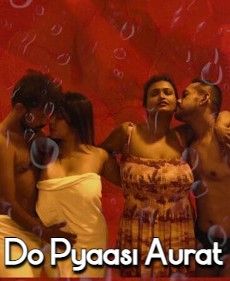 Do Pyaasi Aurat (2022) Niflix Hindi UNRATED HDRip download full movie