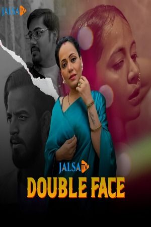 Double Face (2024) Hindi JalsaTV Short Film download full movie