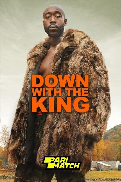 Down with the King (2021) Hindi Dubbed (Unofficial) WEBRip download full movie