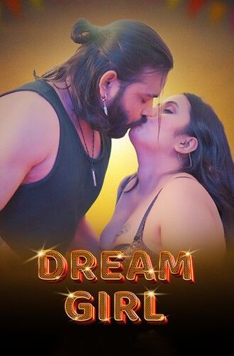 Dream Girl (2024) S01E01 Hindi Feneo Web Series download full movie