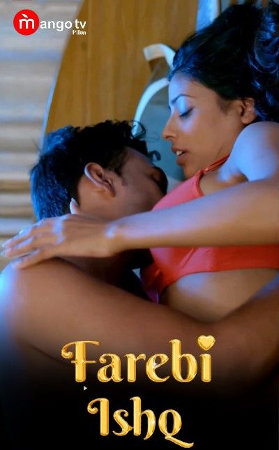 Farebi Ishq (2022) S01 (E01-03) Hindi MangoTV Web Series HDRip download full movie