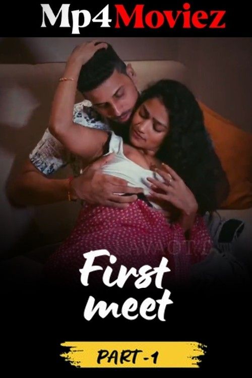 First Meet (2024) S01E01 Hindi Lava Web Series download full movie