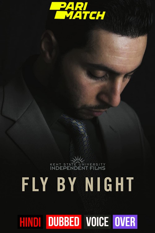 Fly by Night (2018) Hindi (Voice Over) Dubbed WEBRip download full movie