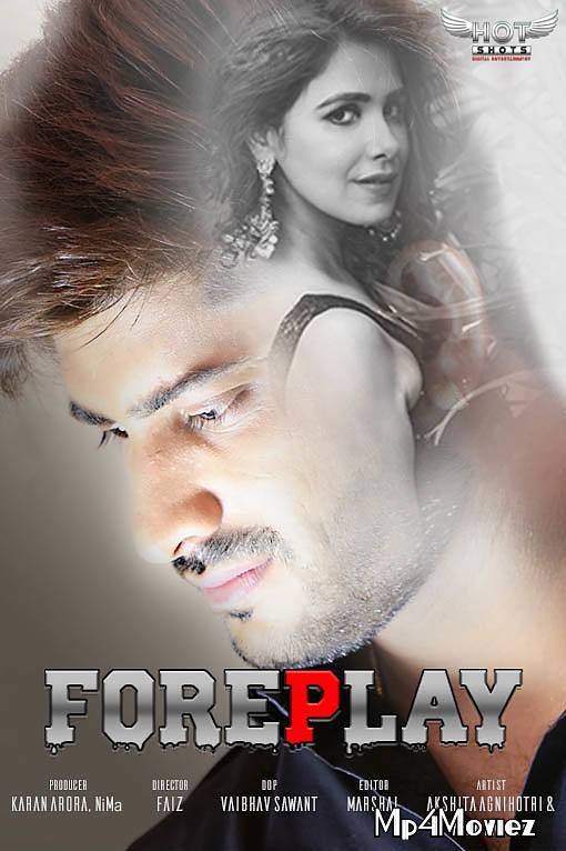 Foreplay (2020) Hotshot Hindi UNRATED HDRip download full movie