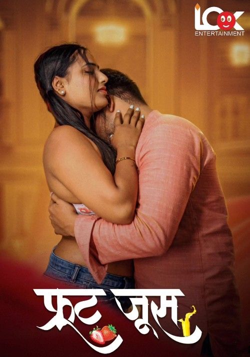 Fruit Juice (2024) S01 Part 1 Hindi LookEntertainment Web Series download full movie