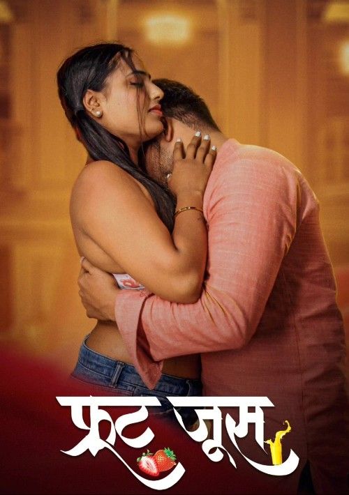 Fruit Juice (2024) S01 Part 2 Hindi LookEntertainment Web Series download full movie