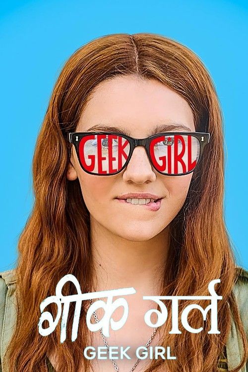 Geek Girl (2024) Season 1 Hindi Dubbed NF Web Series download full movie