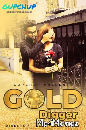 Gold Digger (2020) GupChup Hindi S01E03 UNRATED HDRip download full movie