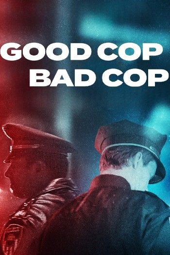 Good Cop Bad Cop (2023) Season 1 Hindi Dubbed Series download full movie