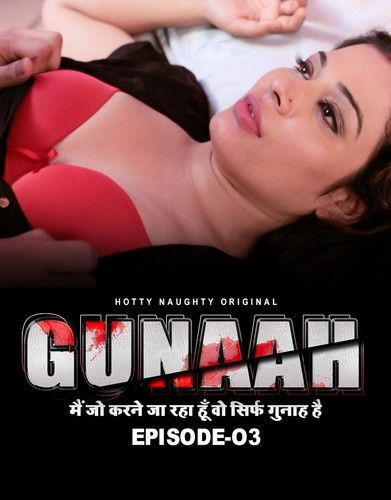 Gunha (2022) S01 (Episode 4) Hindi HottyNaughty Web Series HDRip download full movie