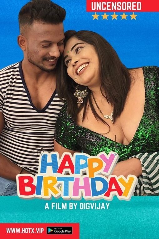 Happy Birthday (2022) HotX Hindi Short Film HDRip download full movie