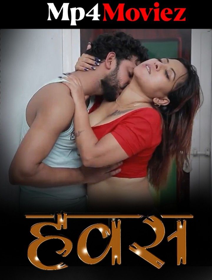 Hawas (2023) S01E01 Hindi Web Series HDRip download full movie