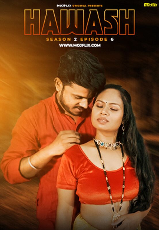 Hawash (2023) S02E06 MojFlix Hindi Web Series download full movie